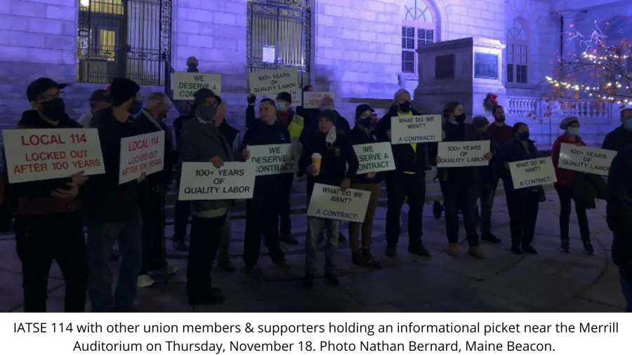 iatse_114_with_other_union_members_supporters_holding_an_informational_picket_near_the_merrill_auditorium_on_thursday_november_18._photo_nathan_bernard_maine_beacon.jpg