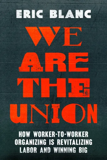 Cover of Eric Blanc's book "We Are the Union"
