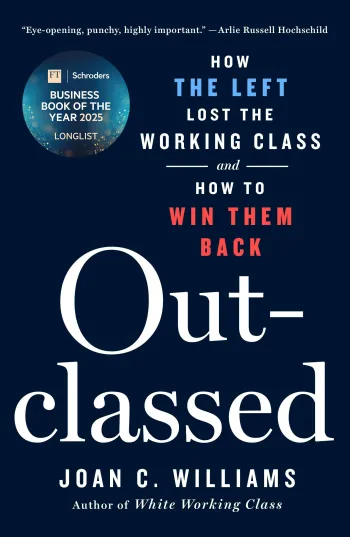 "Outclassed" by Joan C Williams book cover